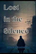 Lost in the Silence