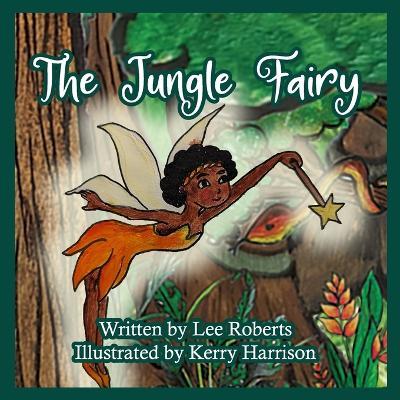 Jasiri The Jungle Fairy - Lee Roberts - cover