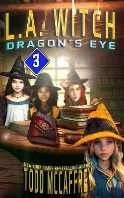LA Witch: Dragon's Eye - Todd McCaffrey - cover
