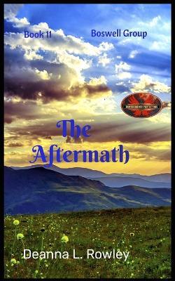 The Aftermath: Brotherhood Protectors World - Brotherhood Protectors World,Deanna L Rowley - cover