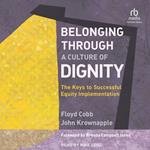 Belonging Through a Culture of Dignity