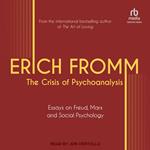 The Crisis of Psychoanalysis