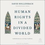 Human Rights in a Divided World