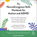 The Neurodivergence Skills Workbook for Autism and ADHD