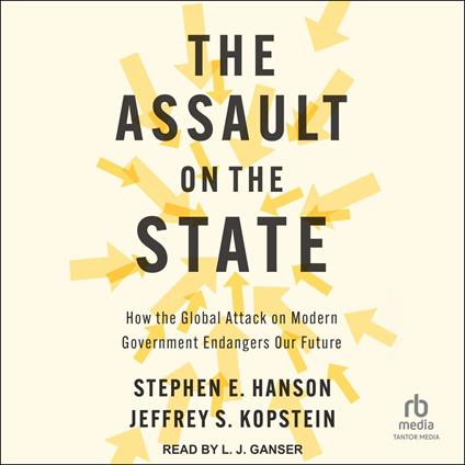 The Assault on the State