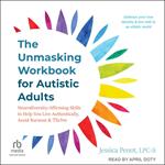 The Unmasking Workbook for Autistic Adults