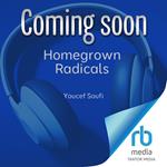 Homegrown Radicals