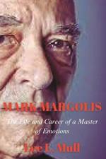 Mark Margolis: The Life and Career of a Master of Emotions