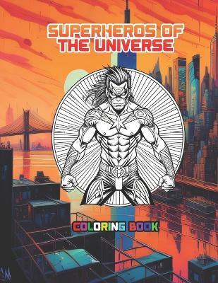 Superheros of the Universe: Coloring Book - Dino Borges Quintal - cover