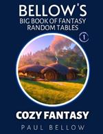 Cozy Fantasy: Big Book of Fantasy Random Tables