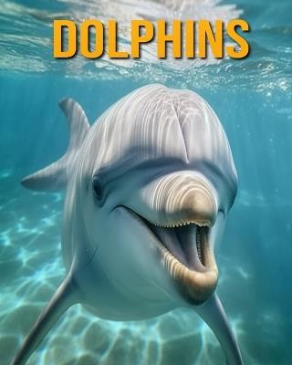 Dolphins: Fun Facts Book for Kids - Nicole Oberski - cover
