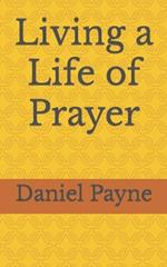 Living a Life of Prayer