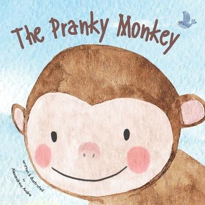 The Pranky Monkey - Alexandrina Andre - cover
