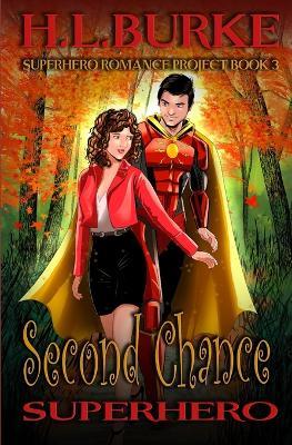 Second Chance Superhero - H L Burke - cover