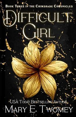 Difficult Girl: A Fantasy Adventure - Mary E Twomey - cover