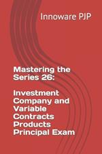 Mastering the Series 26: Investment Company and Variable Contracts Products Principal Exam