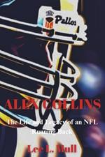 Alex Collins: The Life and Legacy of an NFL Running Back