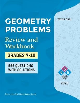 Geometry Problems: 555 Questions and Solutions - Tayyip Oral - cover