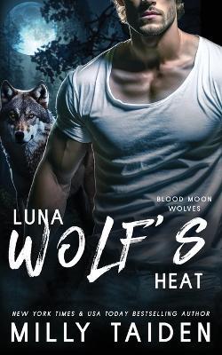 Luna Wolf's Heat - Milly Taiden - cover