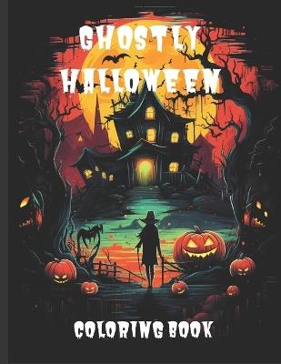 Ghostly Halloween Coloring Book - Colin Rayola - cover