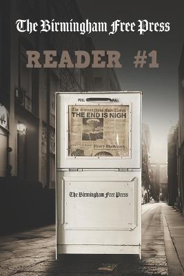 The Birmingham Free Press Reader - Stephen Smith - cover