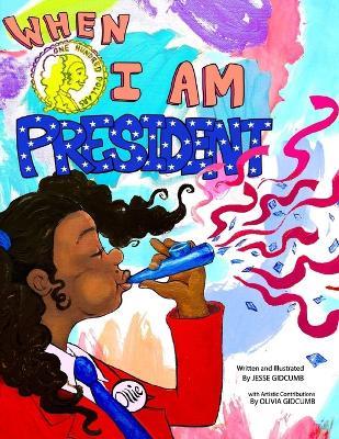 When I Am President - Jesse a Gidcumb - cover