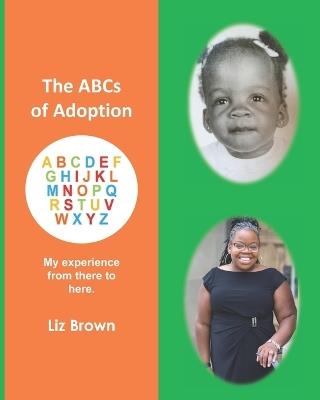 The ABCs of Adoption - Liz Brown - cover