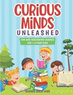 Curious Minds Unleashed: Fun and Fascinating Science for 7-8 Year Olds.