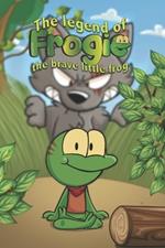 Frogie: The legend of the brave little frog