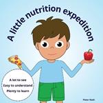 A little nutrition expedition: healthy diet simply explained