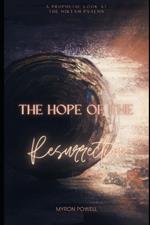 The Hope of the Resurrection: A Prophetic Look at the Miktam Psalms