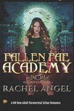 Declaration Year 3: An Academy Paranormal Bully Romance (Fallen Fae Academy Book 3)