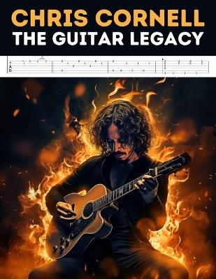 Chris Cornell: The Guitar Legacy - Hajiba El Kahia - cover