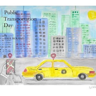 Public Transportation Day - Paul Roland - cover