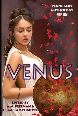 Planetary Anthology Series: Venus - Lou Antonelli,Dana Bell,Bokerah Brumley - cover