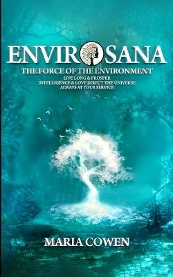 EnvirOsana: The Force of the Environment - Maria Cowen - cover