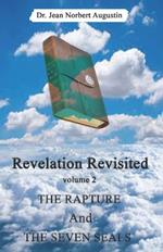 Revelation Revisited: The Rapture and the Seven Seals