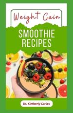 Weight Gain Smoothie Recipes: How to Blend Fruits for Bodybuilding