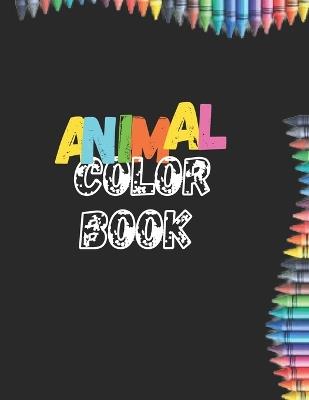 Animal color book: For kids - Steven K Cole - cover