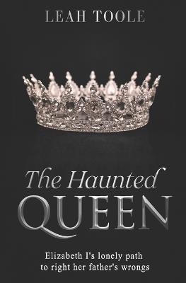 The Haunted Queen - Leah Toole - cover