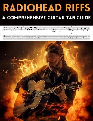 Radiohead Riffs: A Comprehensive Guitar Tab Guide - Hajiba El Kahia - cover