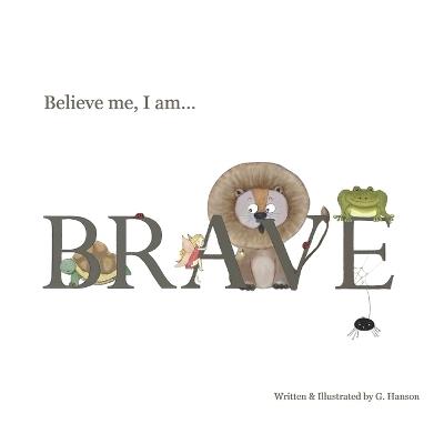 Believe Me, I Am... BRAVE! - Hanson - cover