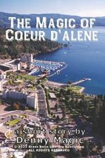 The Magic of Coeur d'Alene