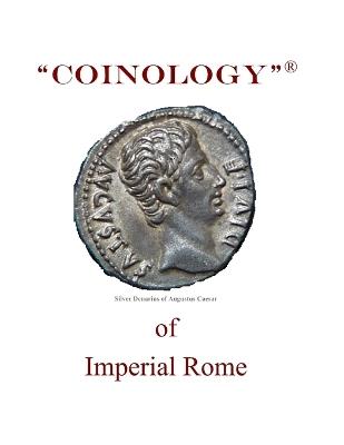 Coinology of Imperial Rome - Ron Perry - cover