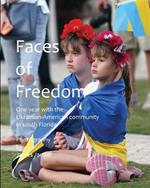 Faces of Freedom: One year with the Ukrainian-American community in south Florida