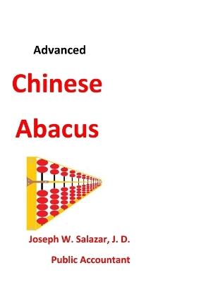 Advanced Chinese Abacus - Joseph Warden Salazar J D - cover