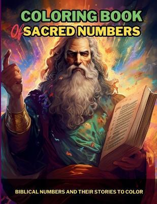 Coloring Book Of Sacred Numbers: Biblical Numbers and Their Stories to Color - Patrick Onwe - cover