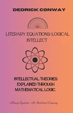 Literary Equations: Logical Intellect