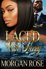 Laced with Honey: A Standalone Novel