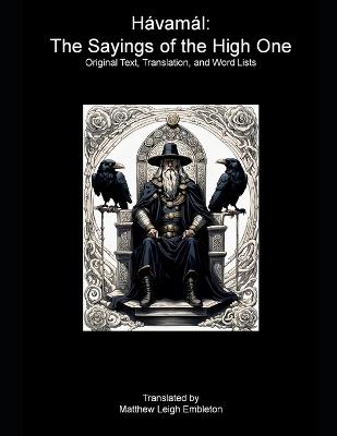 Havamal (H?vam?l): Sayings of the High One: Old Norse Text, Translation, and Word List - Anonymous - cover